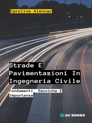cover image of Strade E Pavimentazioni In Ingegneria Civile